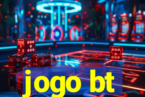 jogo bt